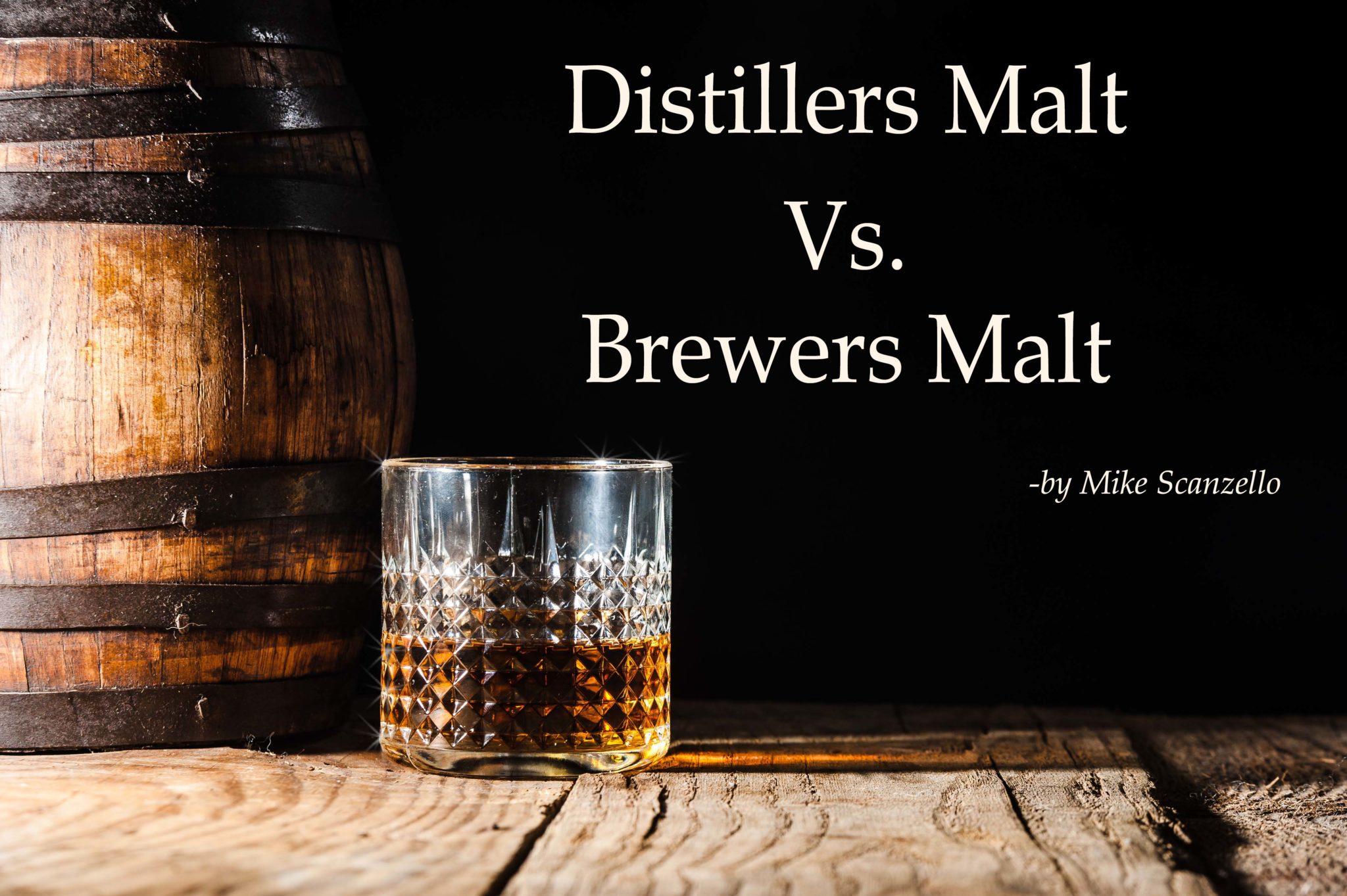 Distillers Malt vs. Brewers Malt in the U.S. and their Applications